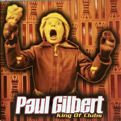 CD PAUL GILBERT - King Of Clubs 7567830682 Atlantic 1997 Europe Rock Used