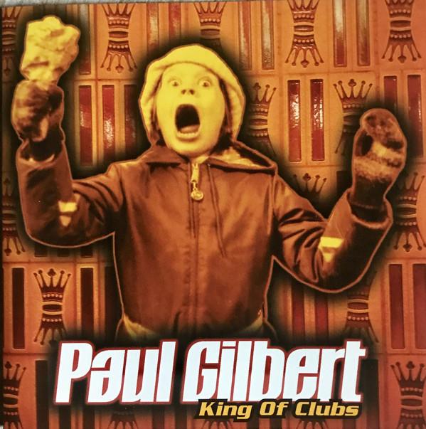 

CD PAUL GILBERT - King Of Clubs 7567830682 Atlantic 1997 Europe Rock Used