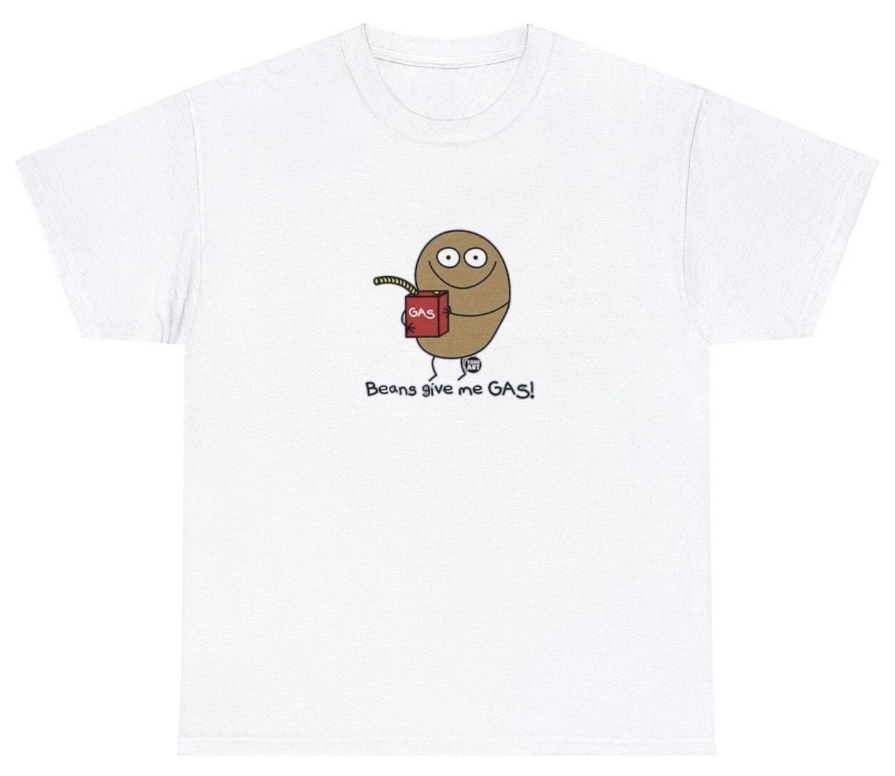 Beans Give Me Gas T Shirt Funny Fart Humor Hilarious Joke Gag Gift Ironic Tee 4XL