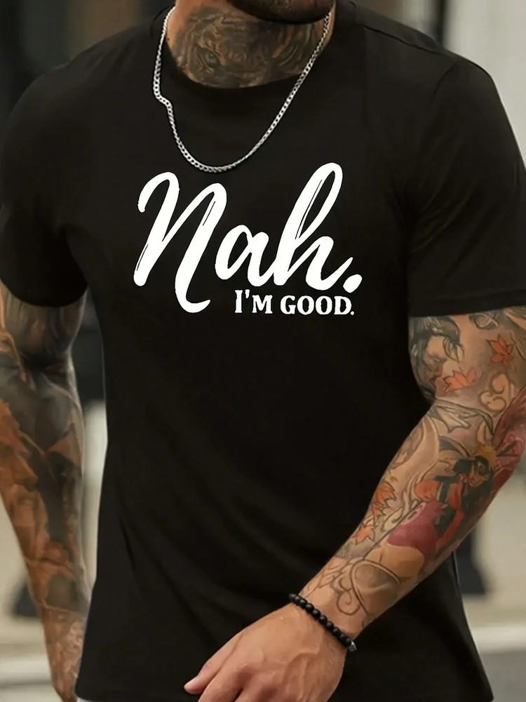 Men's ''Nah... I'm Good'' Graphic T-Shirt - Black Cotton, Short Sleeve