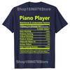Piano Player Nutritional Facts T Shirts Summer Style Graphic Cotton Streetwear Short Sleeve Birthday Gifts Tshirt Mens Clothing