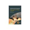 Solid Rocket Propellants: Science and Technology Challenges