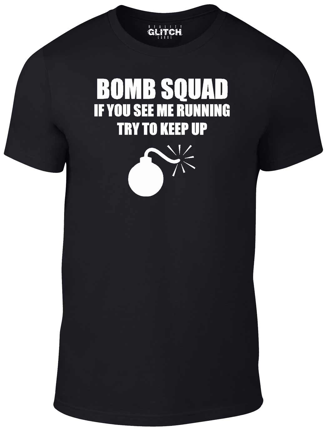 Bomb Squad Men s T-Shirt Mens Womens Tees Top - Funny Running Joke humour gift slogan 3XL