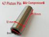 Tiexin Air Compressor Accessories - 47 Piston Pin (Item No. 01878)