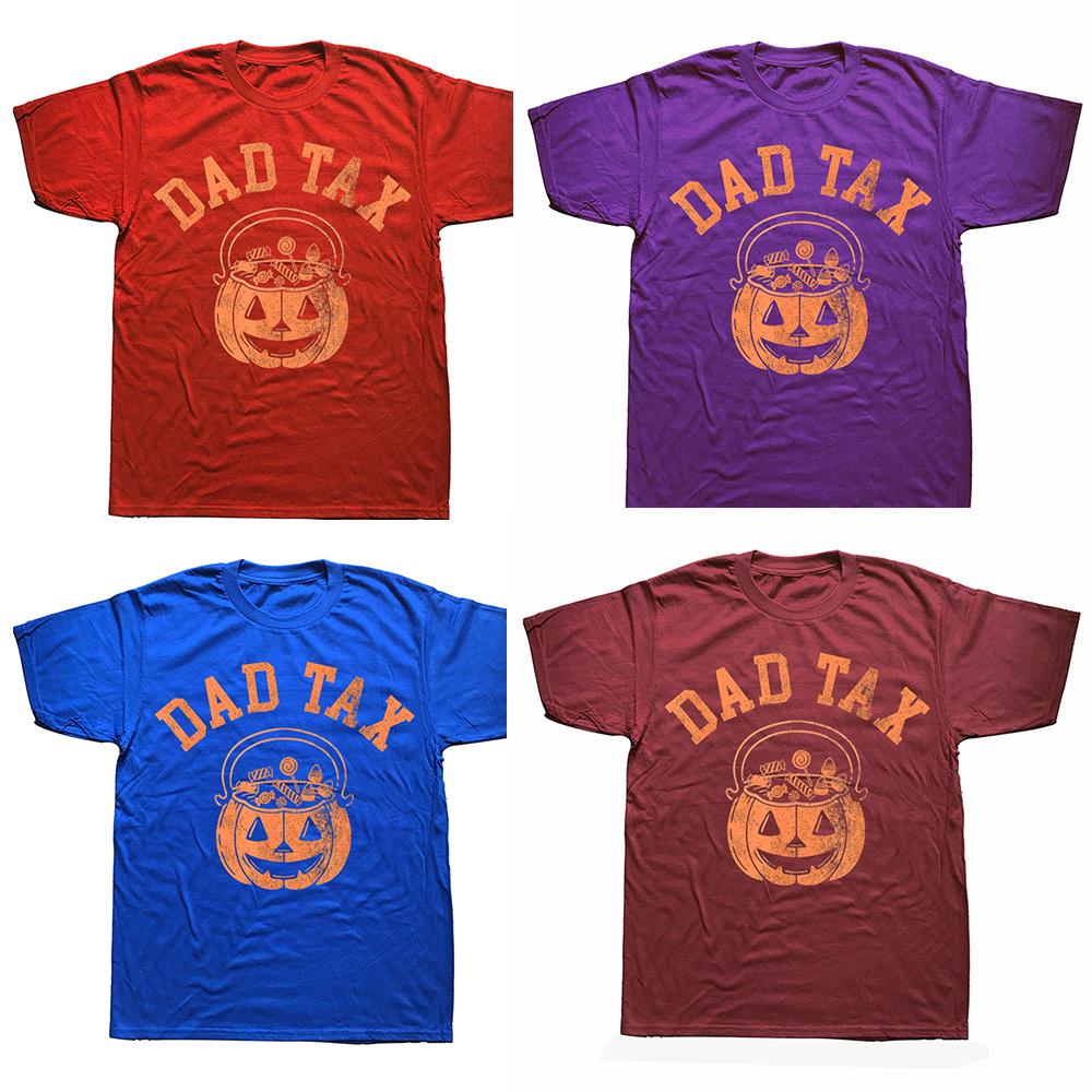 Dad Tax Halloween Trick Or Treat Candy Pumkin Dad Joke Tshirt Men Women Hip Hop Oversized T Shirt 100 Cotton Comfort Tshirts