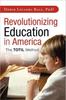 The Revolutionizing Education In America : The Totil Method Book