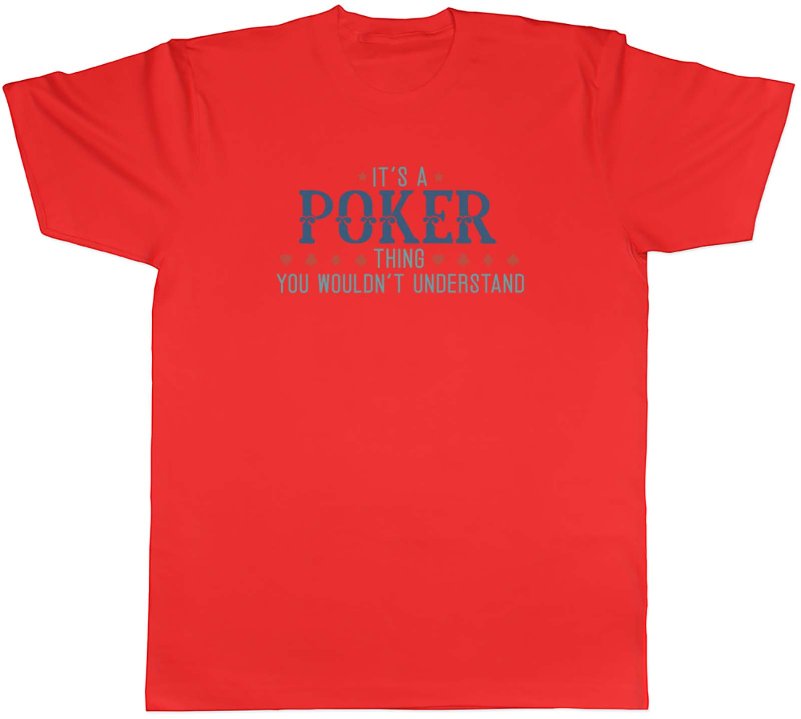 Poker Thing Unisexs TShirt Gambler Gambling Texas Holdem Games Tee Gift S