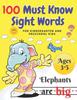 Kniha 100 Must Know Sight Words : For Kindergarten and Preschool Kids Learning To Write and Read Ages 3-5 Prescholer Workbook