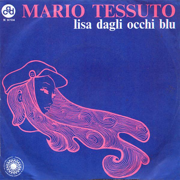 

7inch Record MARIO TESSUTO - Lisa Dagli Occhi Blu N9704 CGD 1969 Italy Pop Used