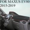 FOR MAXUS EV80 2015- Car Dash Mat Dashmat Dashboard  Cover Sun Shade Dash Board Cover Carpet  Accessories