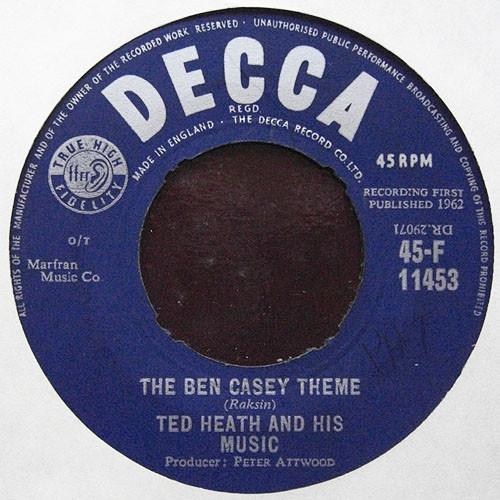 

7inch Record TED HEATH & HIS MUSIC - The Ben Casey Theme 45F11453 DECCA 1962 UK Jazz Used