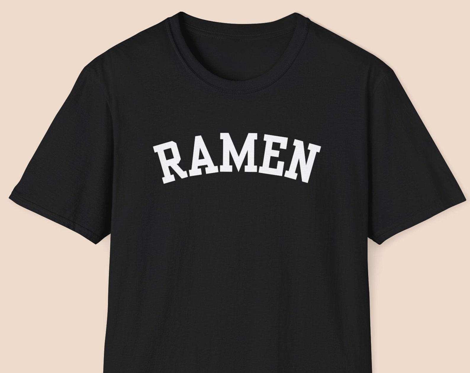 Ramen Shirt, Gift for Ramen Lover, Instant Ramen Fan, Japanese Food Lover, Korean Food Lover, Cup Ramen, Noodle Lover, Soup Lover L