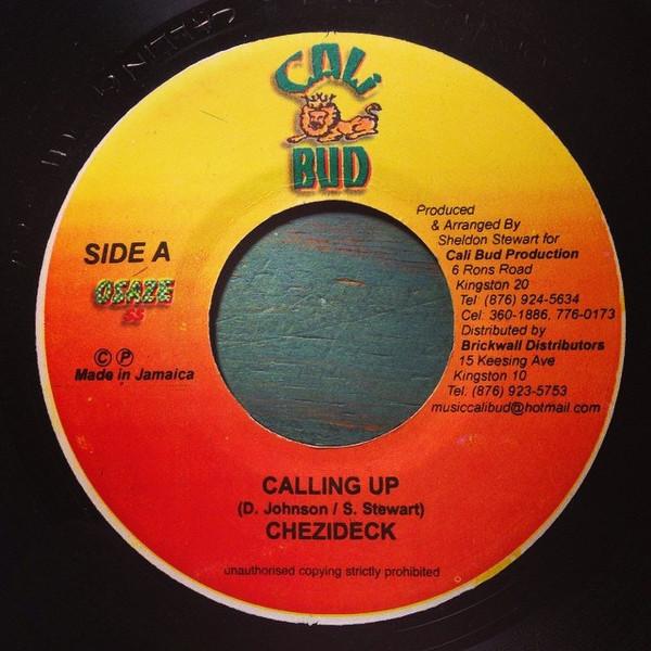

7inch Record CHEZIDEK - Calling Up NONE Cali Bud 2006 Jamaica Reggae, Ska & Dub Used