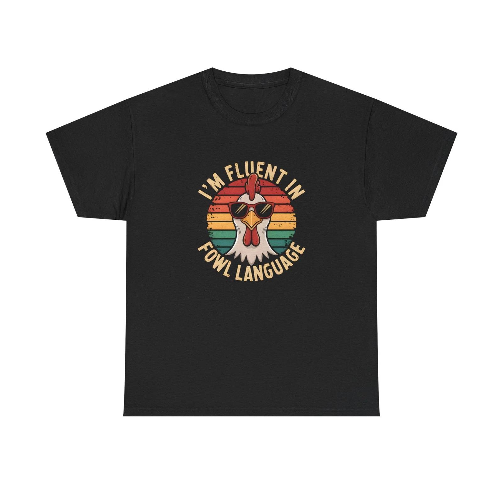 I m Fluent in Fowl Language T-Shirt | Retro Chicken Graphic Tee 4XL