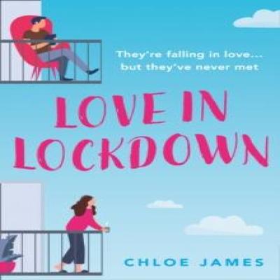 Love In Lockdown by Chloe James Paperback Book 9780008430573