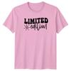 Limited Edition TShirt Self Expression Novelty Birthday Gift For Him And Her