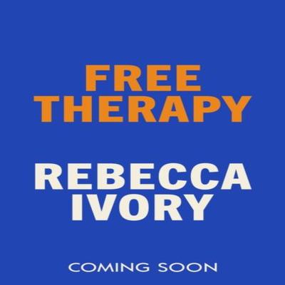 Free Therapy by Rebecca Ivory Hardback Book 9781787334687