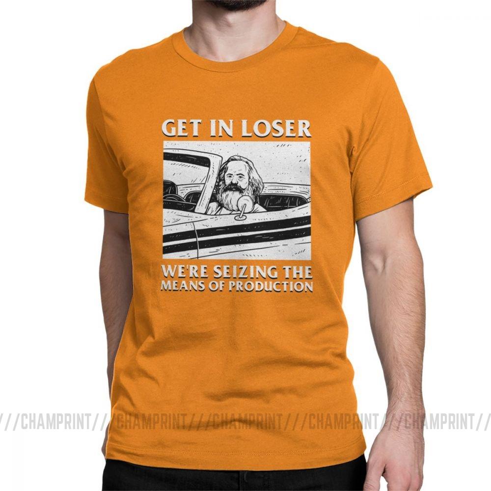 Get In Loser We Re Seizing The Means Of Production T Shirts Marx Communism Socialism