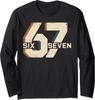 Funny 67 Six Seven Meme Trendy Graphic Unisex Long Sleeve Pullovers T-Shirt