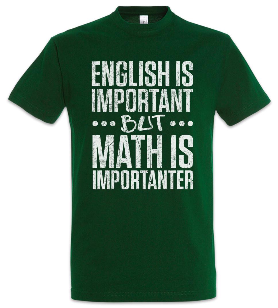 English Is Important But Math Is Important T-Shirt Teacher Fun Maths Geek Nerd- S