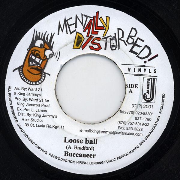 

7inch Record BUCCANEER - Loose Ball none Mentally Distur 2001 Jamaica Reggae, Ska & Dub Used