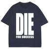 SpringSummer Y2K Die for Success Pattern Printed Cotton Loose Short Sleeve Round Neck Mens and Womens Casual Fashion Tshirt