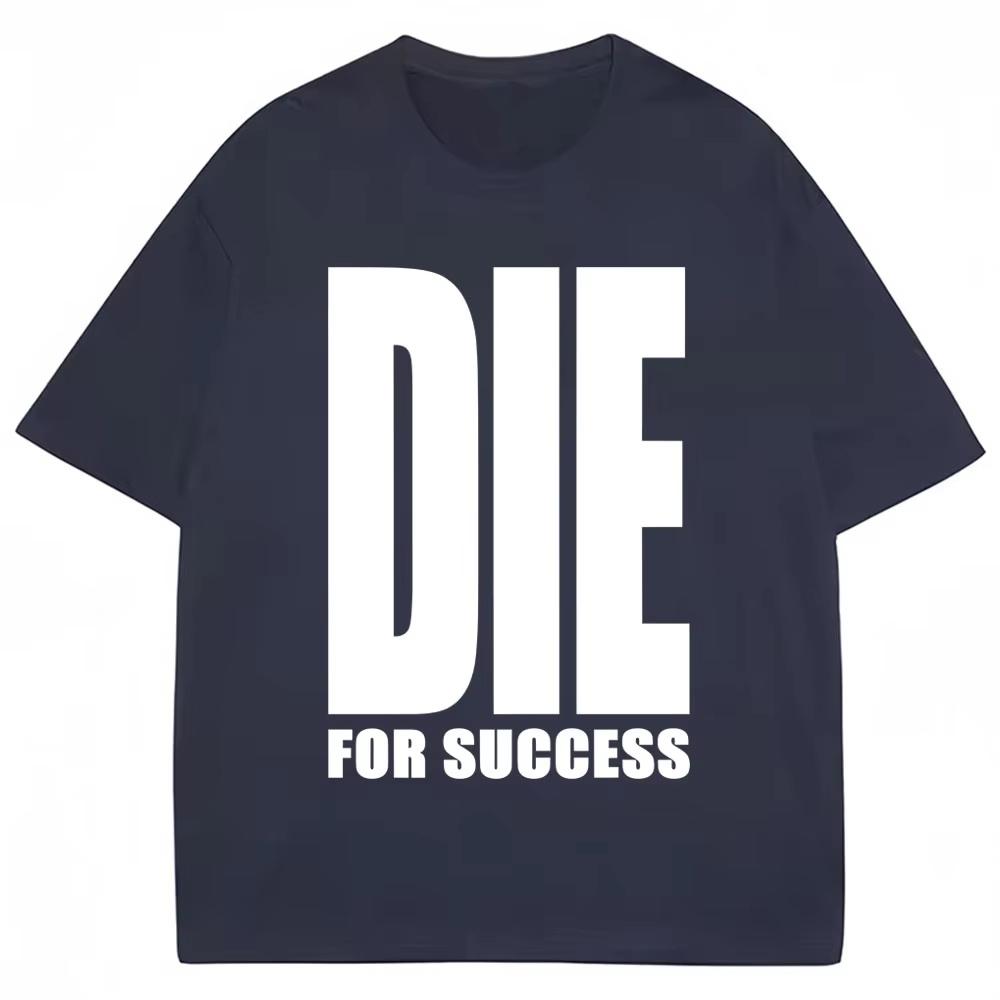 SpringSummer Y2K Die for Success Pattern Printed Cotton Loose Short Sleeve Round Neck Mens and Womens Casual Fashion Tshirt