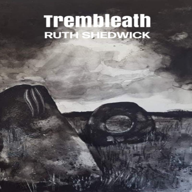Trembleath by Ruth Shedwick Paperback Book 9780993272950