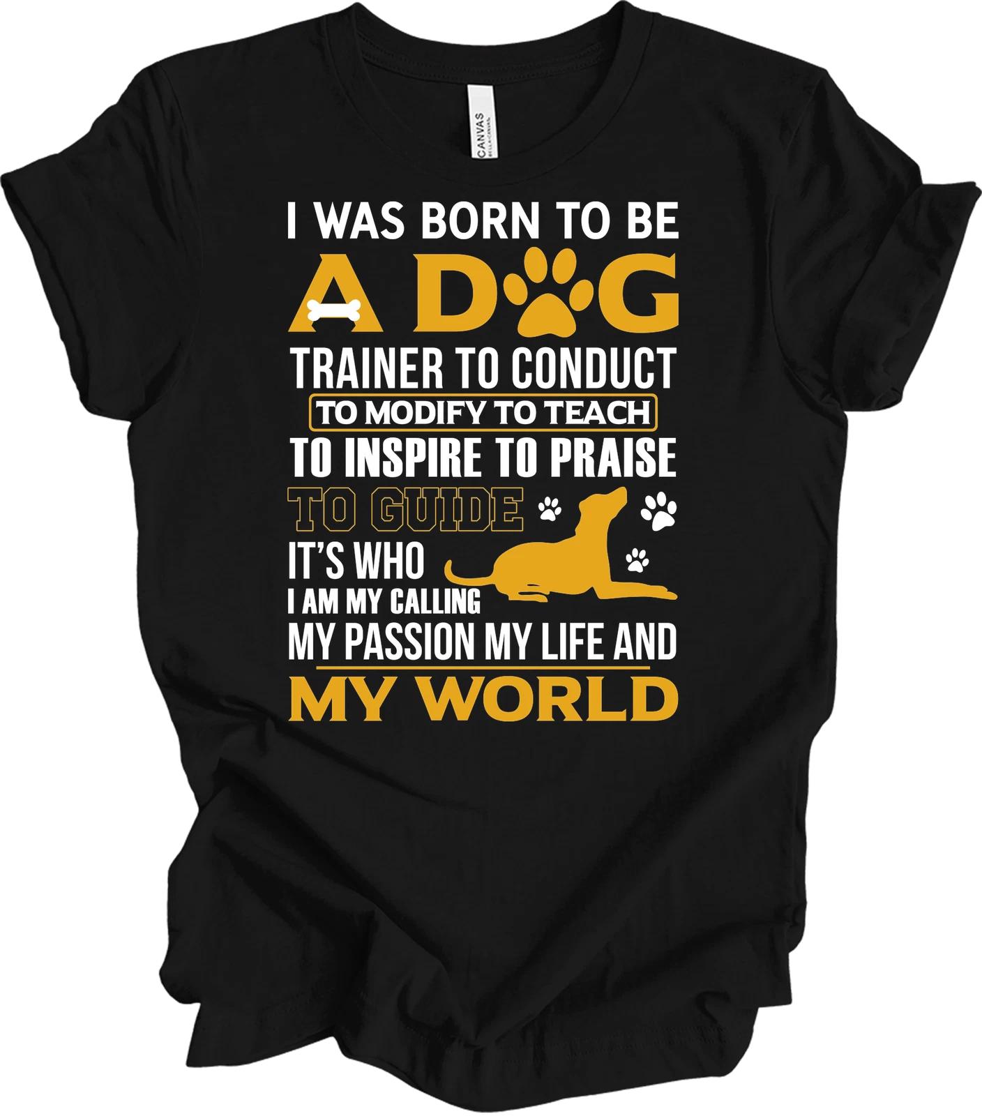 Born to Be a Dog Trainer Tee - Inspire & Guide S
