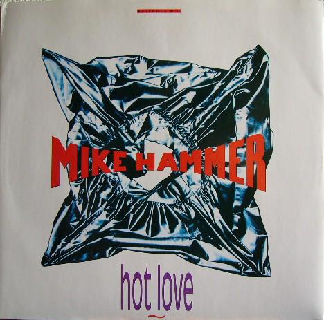 

12inch Record MIKE HAMMER - Hot Love TRD1161 Time Records 1990 Italy Dance & Electronica Used