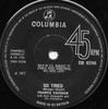 7inch Record FRANKIE VAUGHAN  So Tired DB8298 Columbia 1967 UK Pop Used