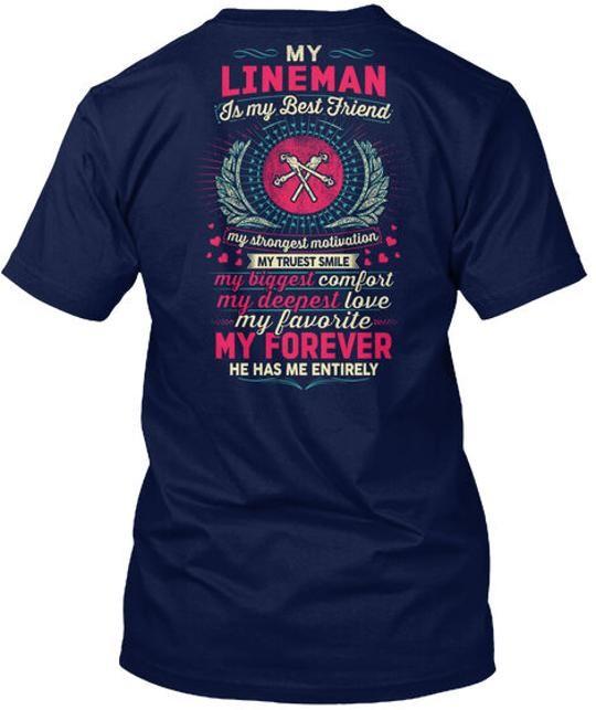 

Linemans Lady My Lineman Is Best Friend Strongest T-Shirt Made in USA S to 5XL M