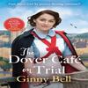 The Dover Cafe On Trial by Ginny Bell Paperback Book 9781804185469