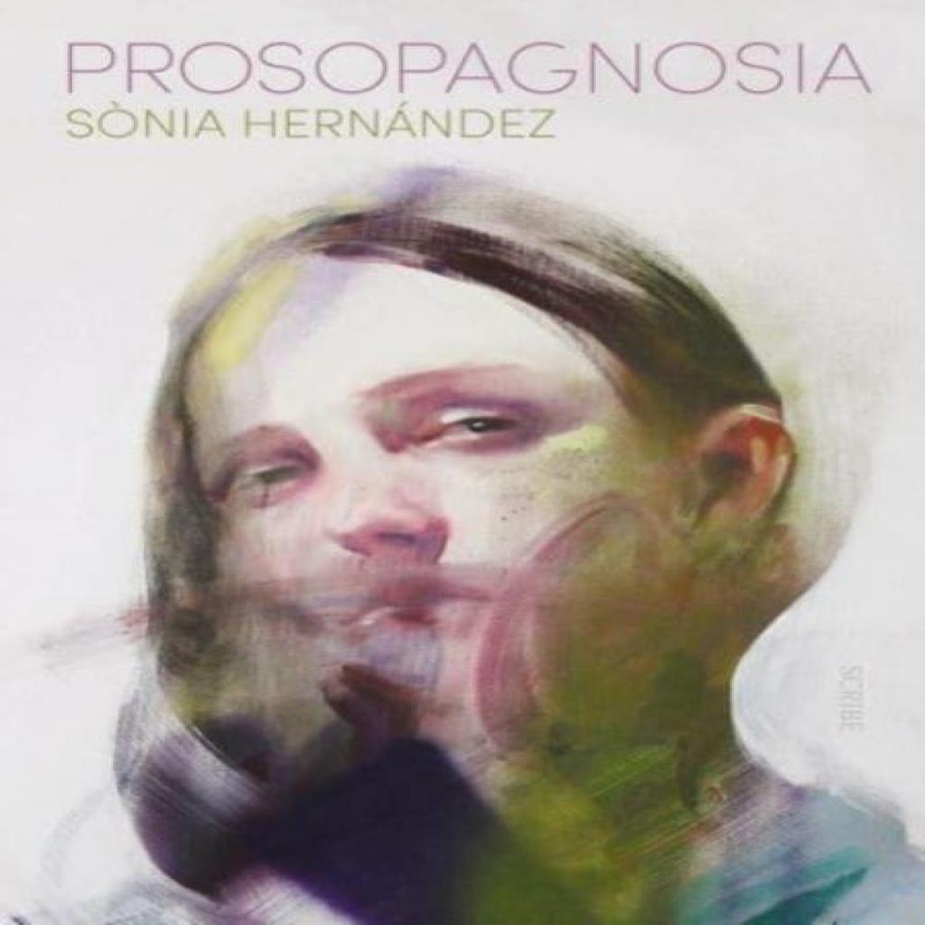 Prosopagnosia by Sonia Hernandez Paperback Book 9781912854776