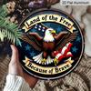 2D Flat, 1pc Round Printing Aluminum Sign, "Land of the Free Because of the Brave" Patriotic Eagle & USA Flag Metal Plaque, Vintage Distressed Style