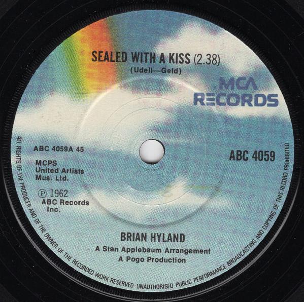 

7inch Record BRIAN HYLAND Sealed With A Kiss ABC4059 MCA 1981 UK Pop Used
