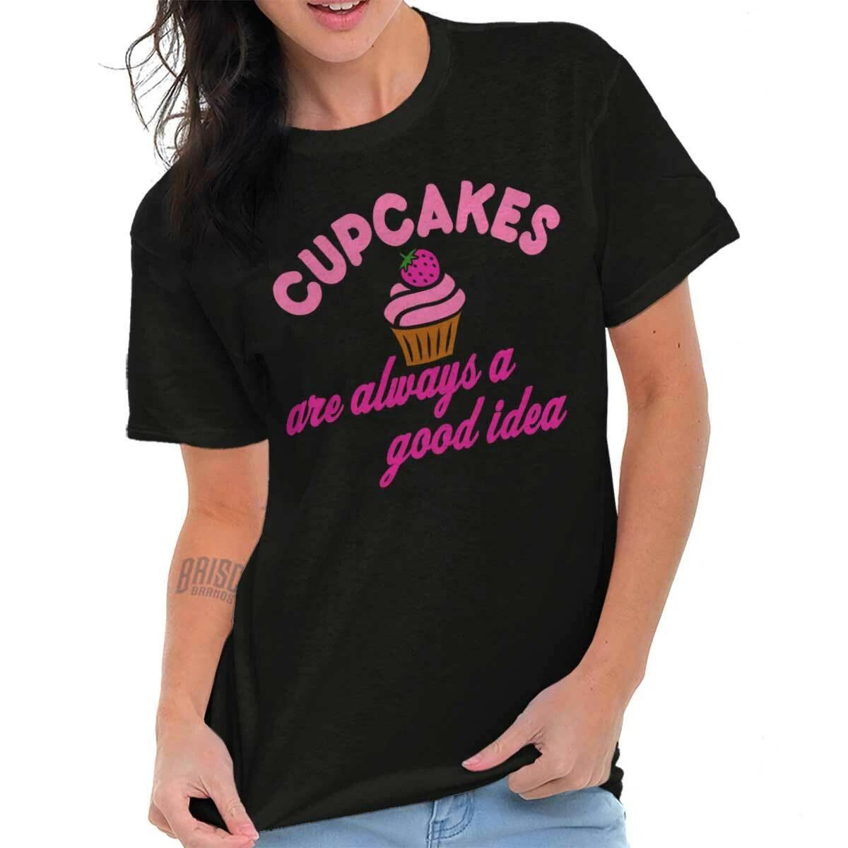 Baking Lover Cupcakes Are Always A Good Idea Womens Graphic Crewneck T Shirt Tee XS