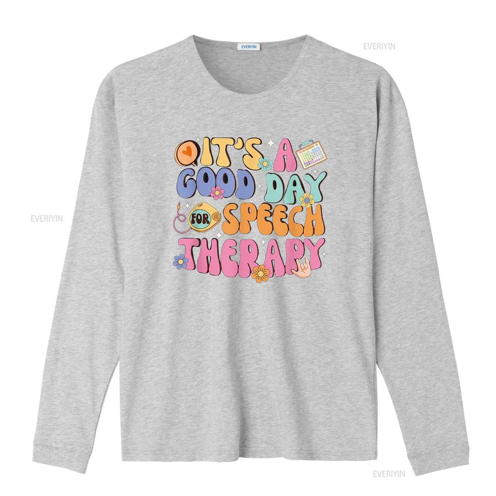 It s A Good Day For Speech Therapy Pathologist SLP T Shirt vintage Washed Breathable Slightly homme Unisex designer clothes