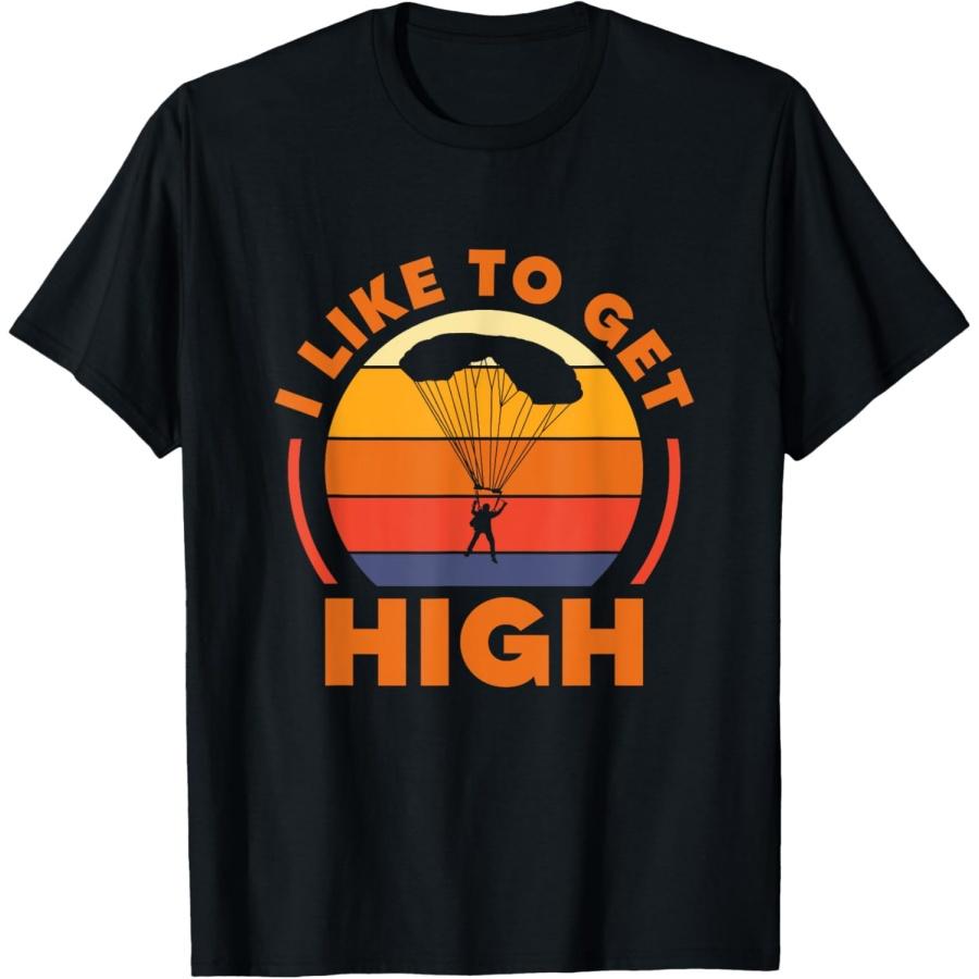 Funny Skydiving I Like To Get High Parachute Skydiver Retro T-Shirt S