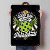 Pickleball Good Day To Play Metal Signs Sport Poster Vintage Home Decor Items Custom Tinplate Sign for Wall Art Decoration Retro