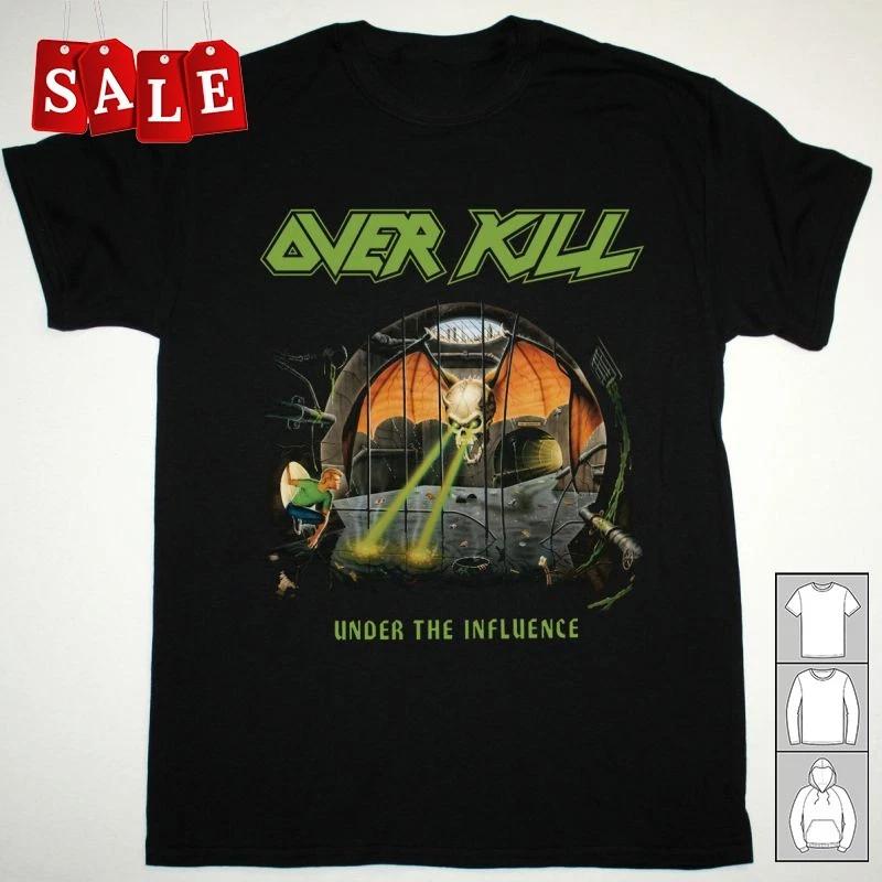 New Overkill under the influence Gift For Fans Unisex S-5XL Shirt MD495 S
