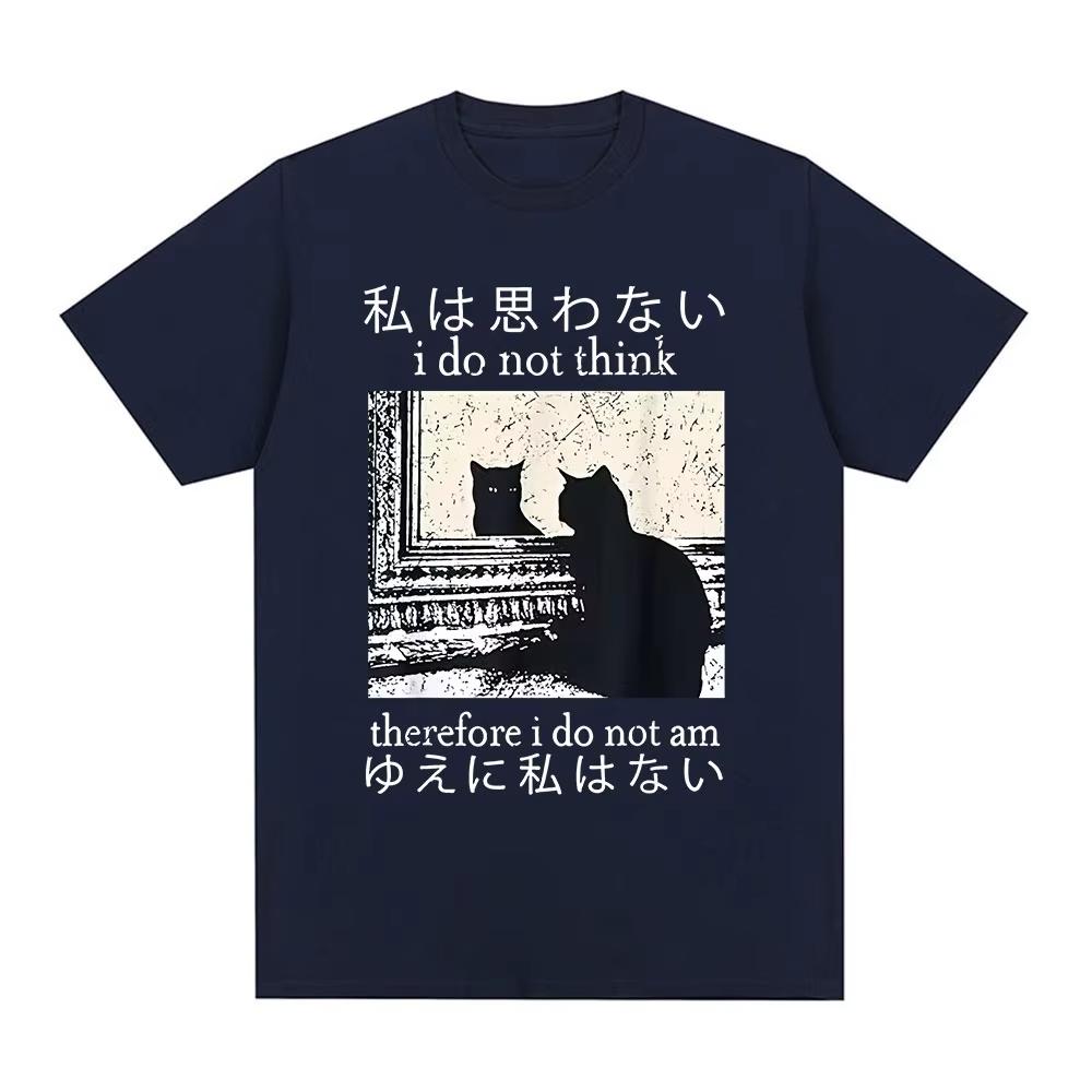 I Do Not Think Therefore I Do Not Am T Shirts Funny Japanese Cat Meme Short Sleeve T-shirt Men's Women Casual Oversized T-shirts
