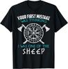 Your First Mistake Viking Norse Tee Gift Unisex T-Shirt Mens Womens Tees Top
