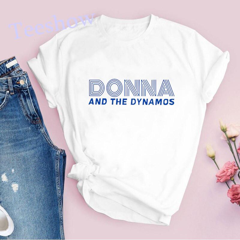 Donna And The Dynamos Printed Unisex Tshirts Summer Casual Tops Fashion Tshirt Harajuku Short Sleeve Tees White T Shirt Female