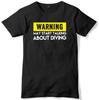 Warning May Start Talking About Diving Mens Funny Slogan Unisex T-Shirt