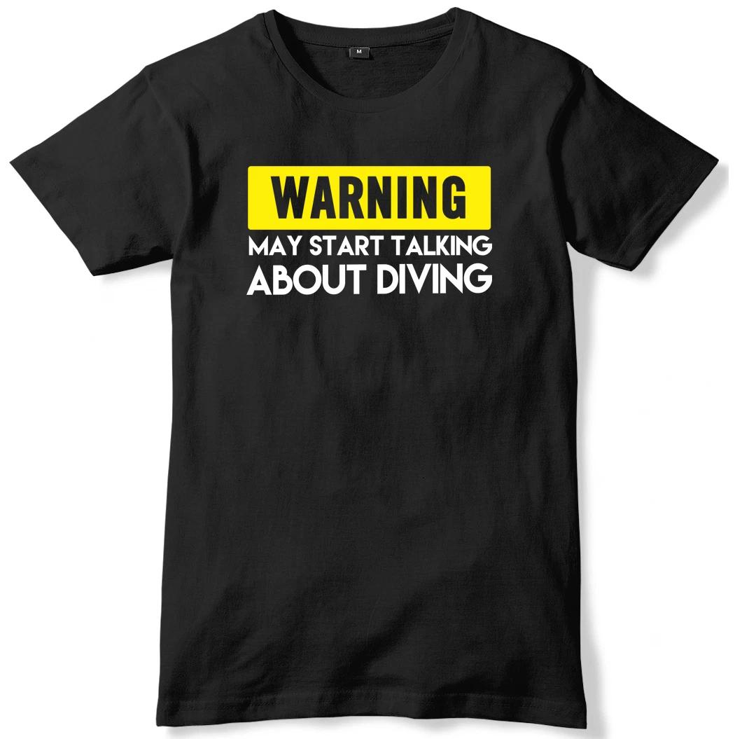 Warning May Start Talking About Diving Mens Funny Slogan Unisex T-Shirt 3XL