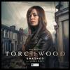 Torchwood 32 Smashed by James Goss CDAudio Book 9781787036987
