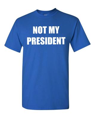NON IL MIO PRESIDENTE Donald Trump Manifestazione di Protesta Anti Trump Uomini;s Maglietta 1584