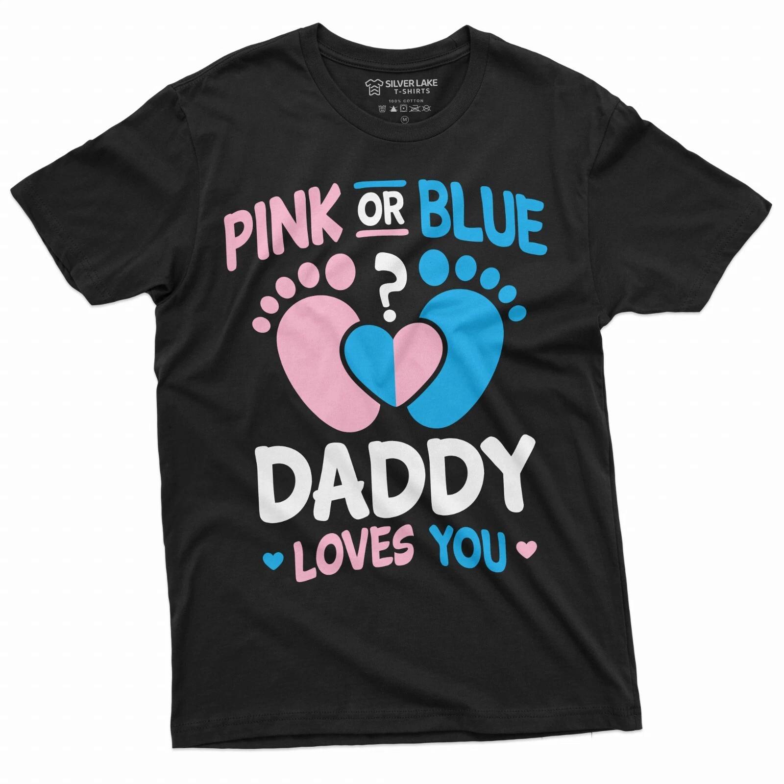 Gender Reveal Shirt Pink Or Blue Daddy Loves You Tee Baby Announcement T-Shirt S