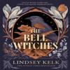 The Bell Witches by Lindsey Kelk Paperback Book 9780008609863